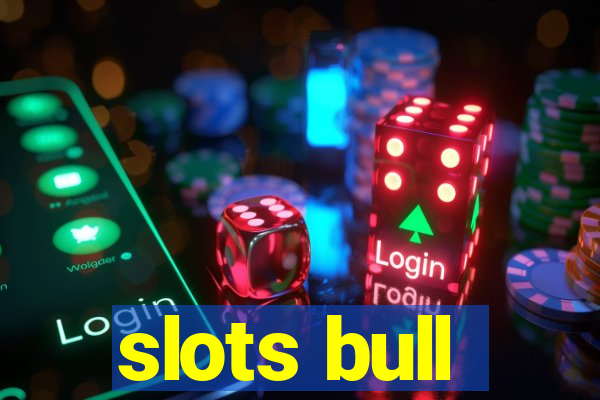 slots bull